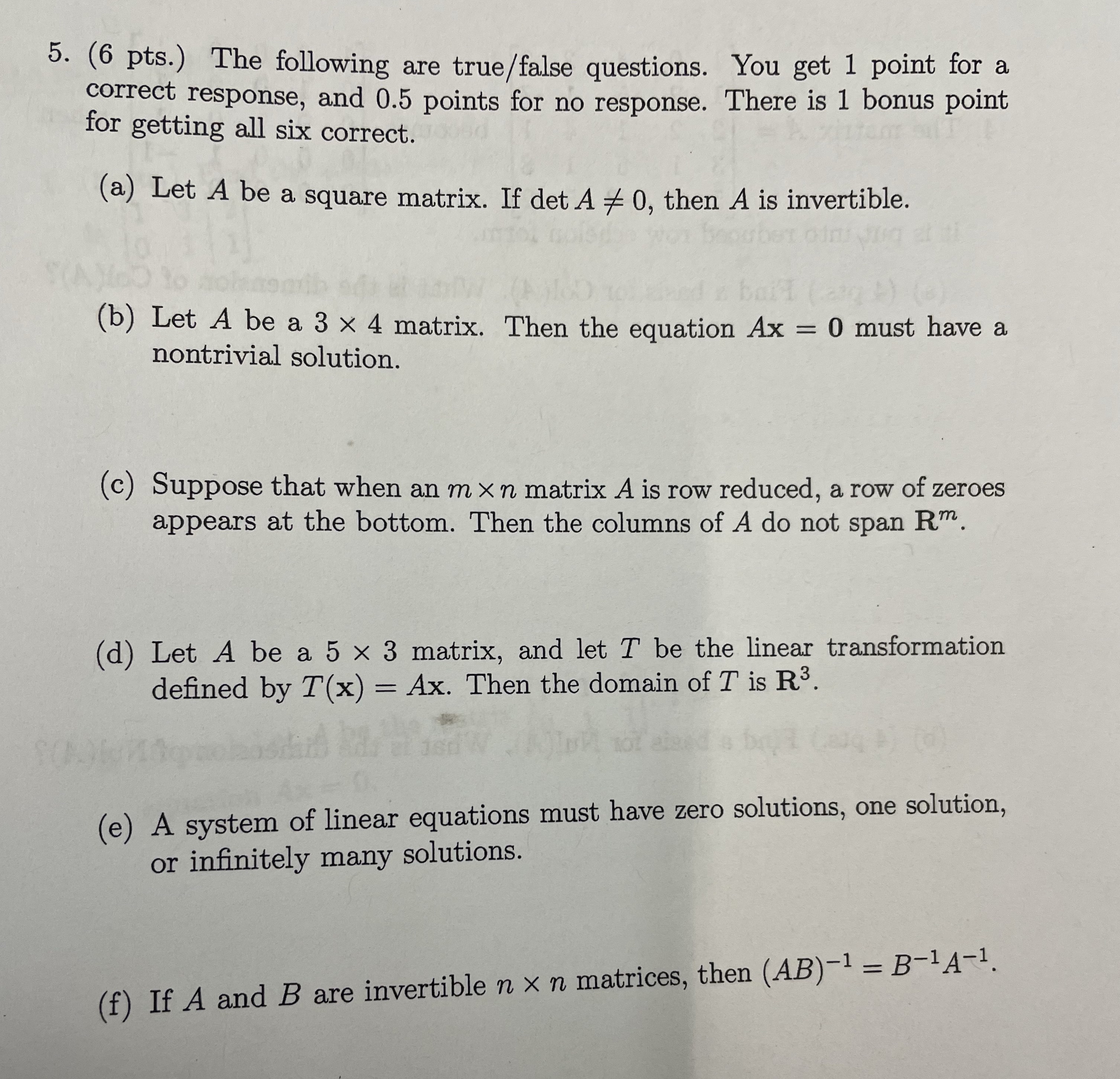 5. (6 pts.) The following are true/false