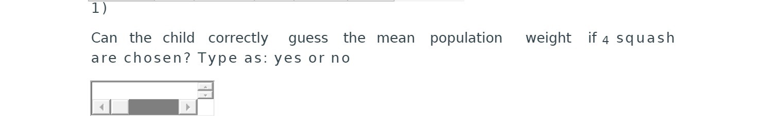 1) Can the child correctly guess the mean