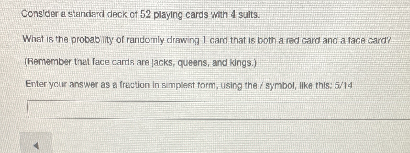 Consider a standard deck of 52 playing cards with