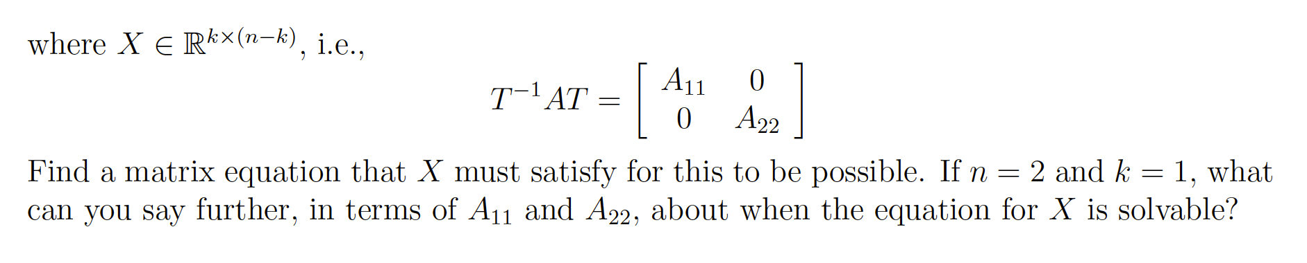 Problem 4 Consider the block upper triangular