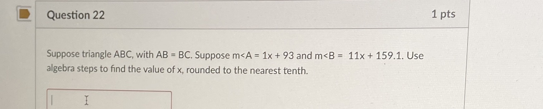 Question 22 1 pts Suppose triangle ABC, with AB =
