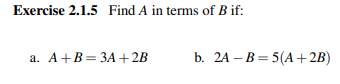 Please help me part a Exercise 2.1.5 Find A in