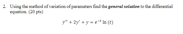 2. Using the method of variation of parameters