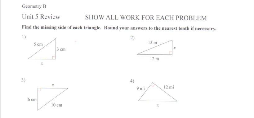 Geometry B Unit 5 Review SHOW ALL WORK FOR EACH