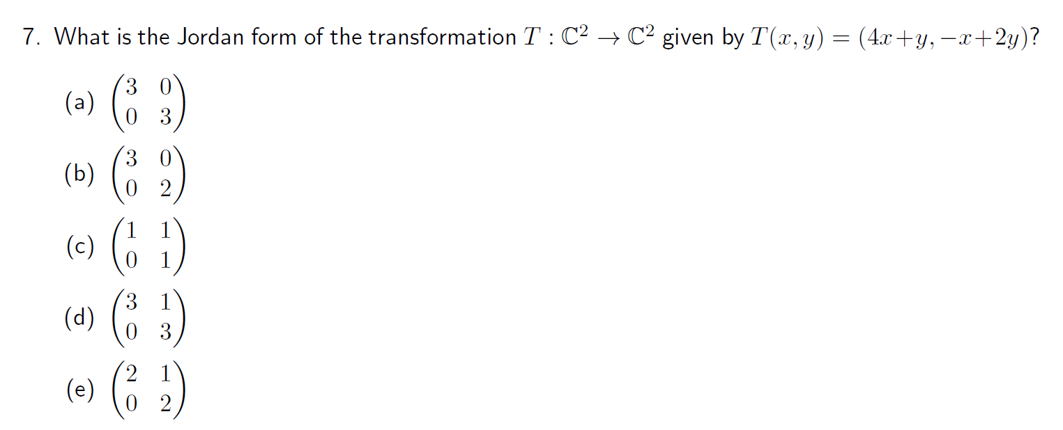 7. What is the Jordan form of the transformation