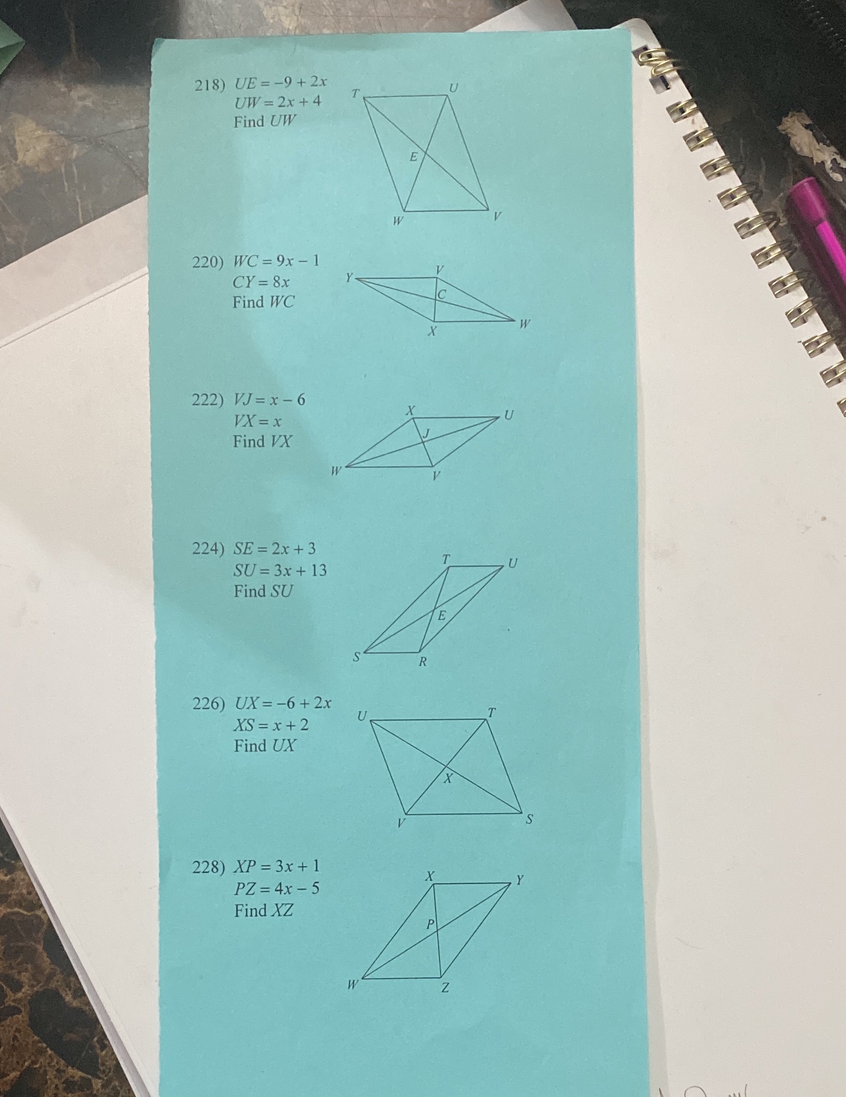 218) UE = -9+2x UW = 2x +4 Find UW E W 220) WC