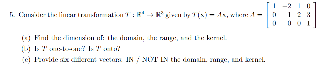 5. Consider the linear transformation T : R4  style=