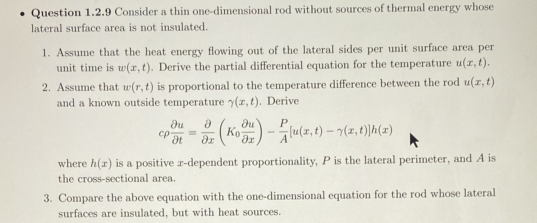 . Question 1.2.9 Consider a thin one-dimensional