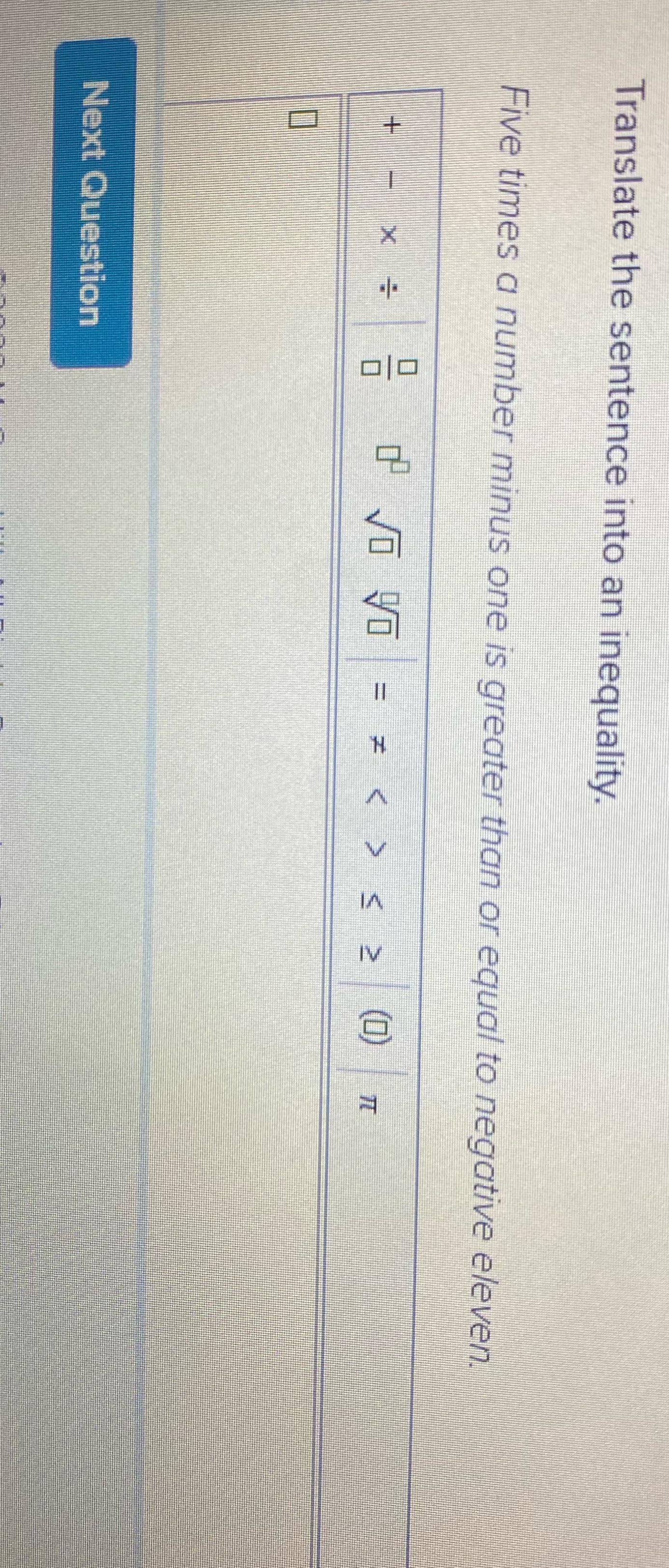 Translate the sentence into an inequality. Five