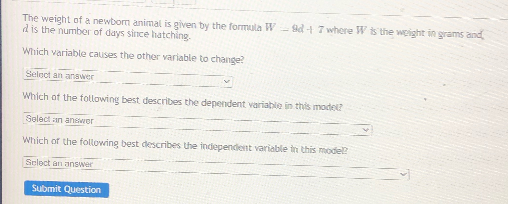 The weight of a newborn animal is given by the