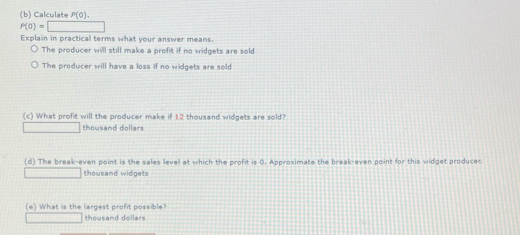 P=-180+100n-4n^2 (b) Calculate P(0). P(0) =