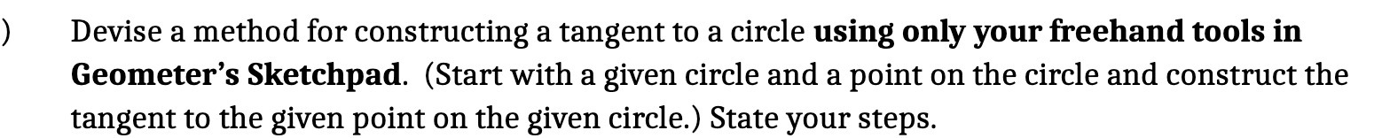 Devise a method for constructing a tangent to a