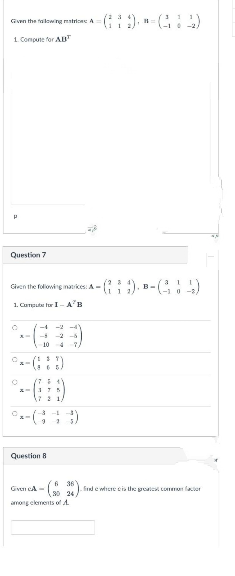 Given the following matrices: A = ( ; 1. B - (3 8