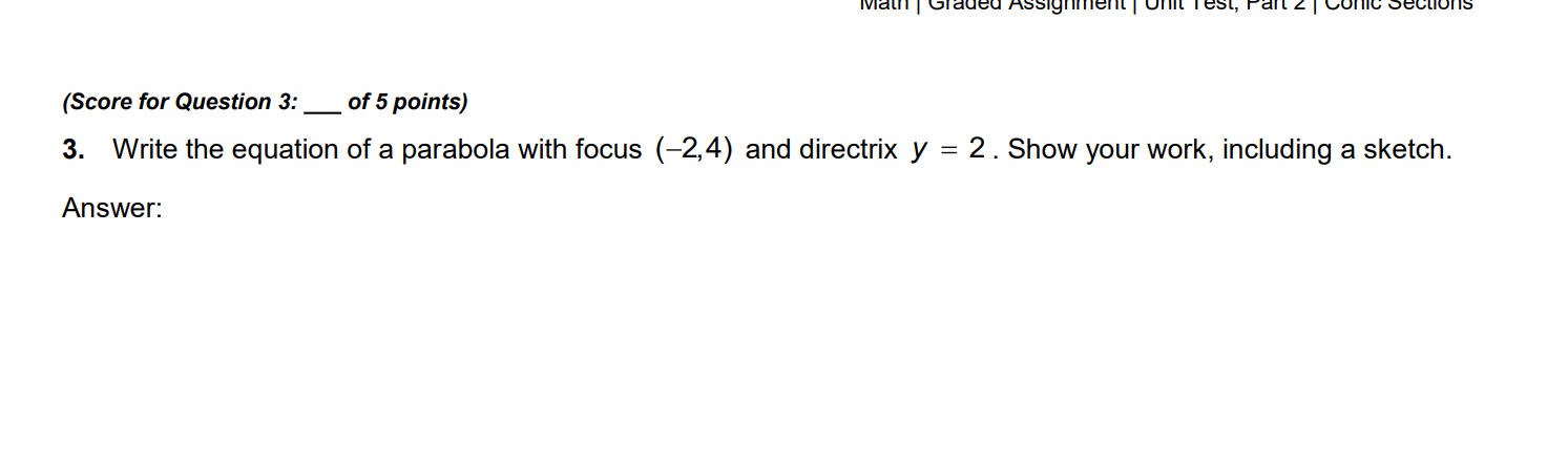 Here is the question IS (Score for Question 3: