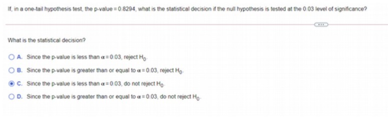 If, in a one-tail hypothesis test, the p-value =