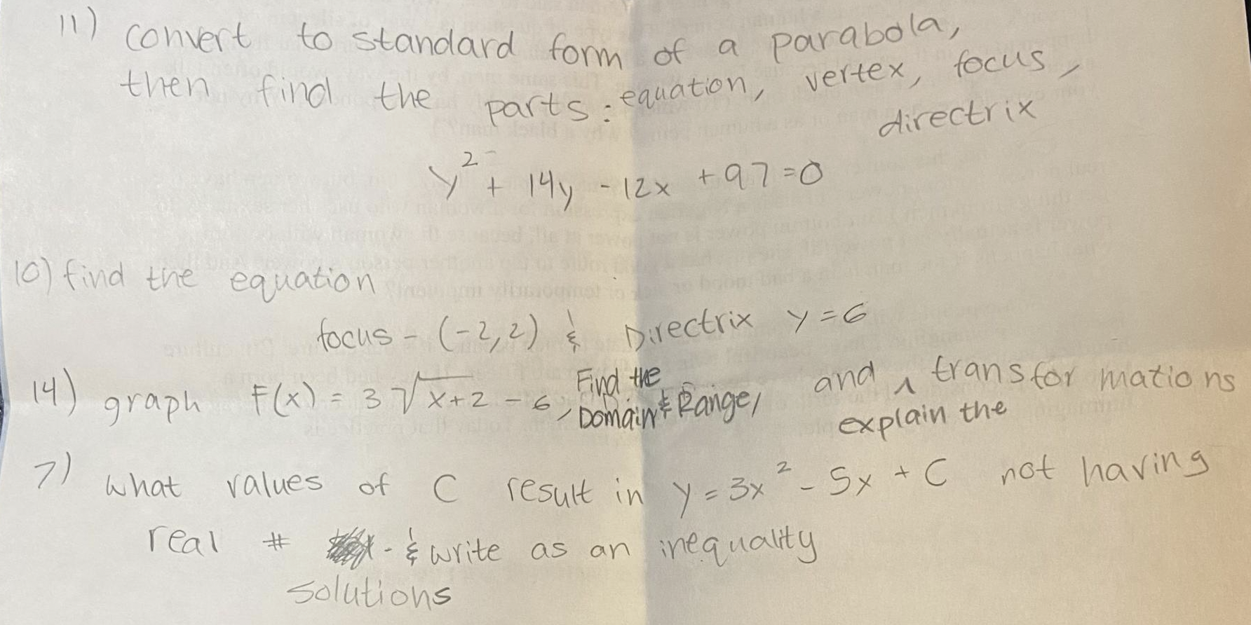 11 ) convert to standard form of a parabola, then