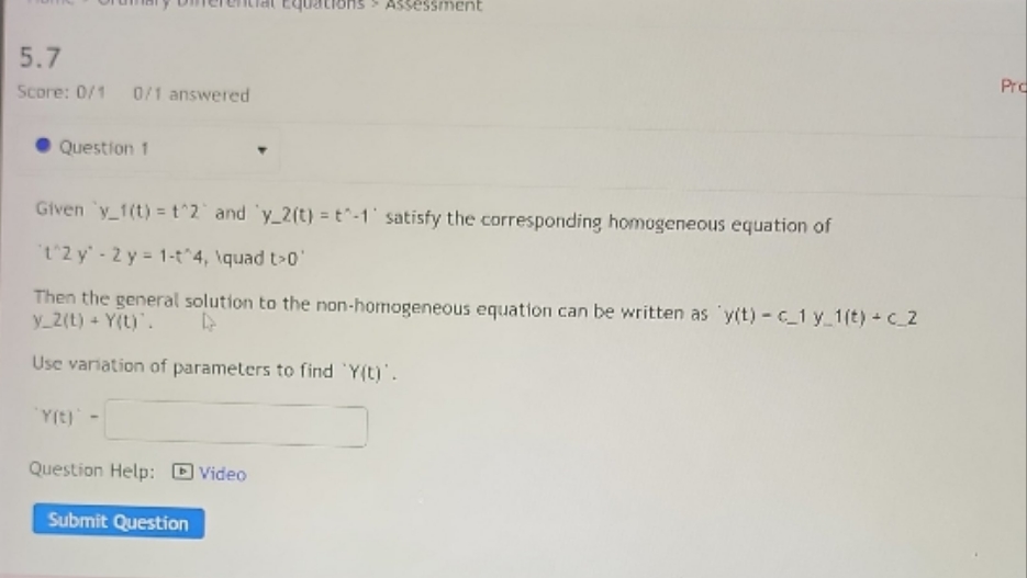 Differential Equation essment 5.7 Pro Score: 0/1