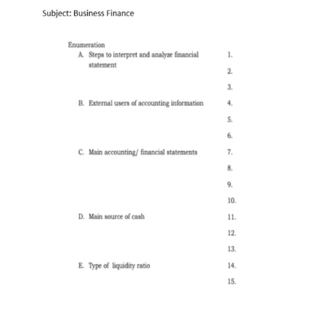Subject: Business Finance Enumeration A. Steps to