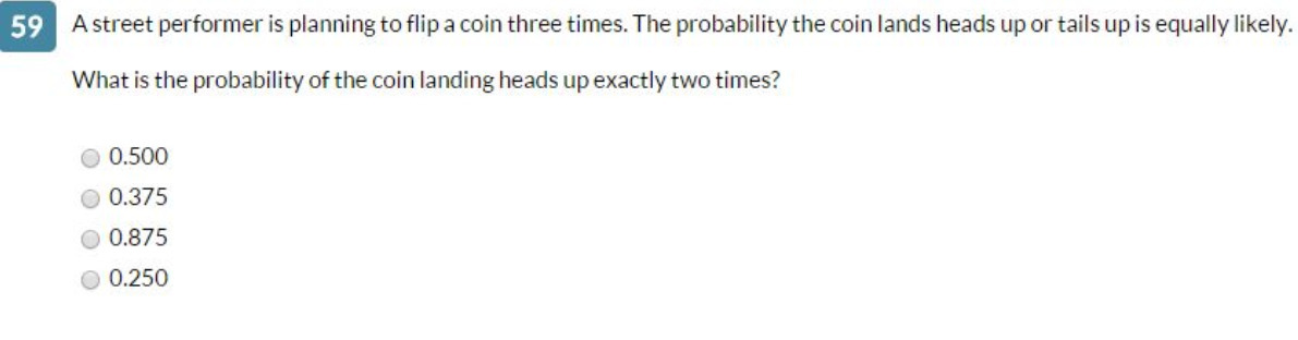 59 A street performer is planning to flip a coin