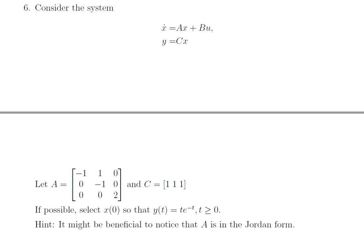 6. Consider the system =Ax + Bu, y =C'x 1