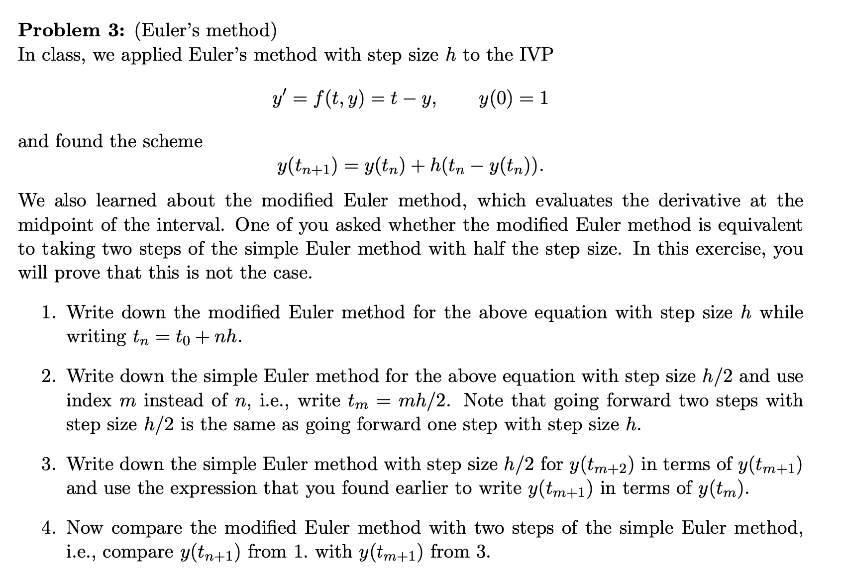 Problem 3: Problem 3: (Euler's method) In