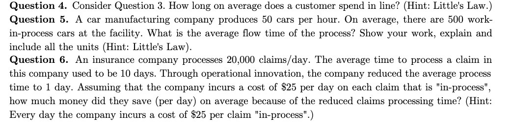 Question 4. Consider Question 3. How long on