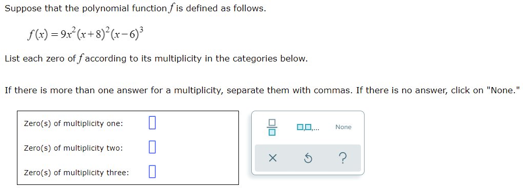W3Q 6 Suppose that the polynomial function f is