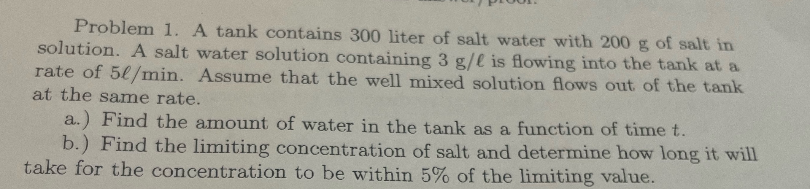Problem 1. A tank contains 300 liter of salt