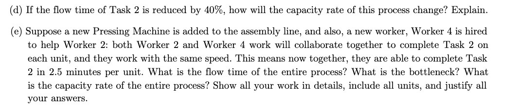 (d) If the ow time of Task 2 is reduced by 40%,