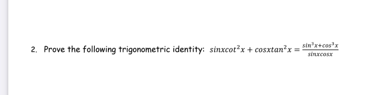 2. Prove the following trigonometric identity: