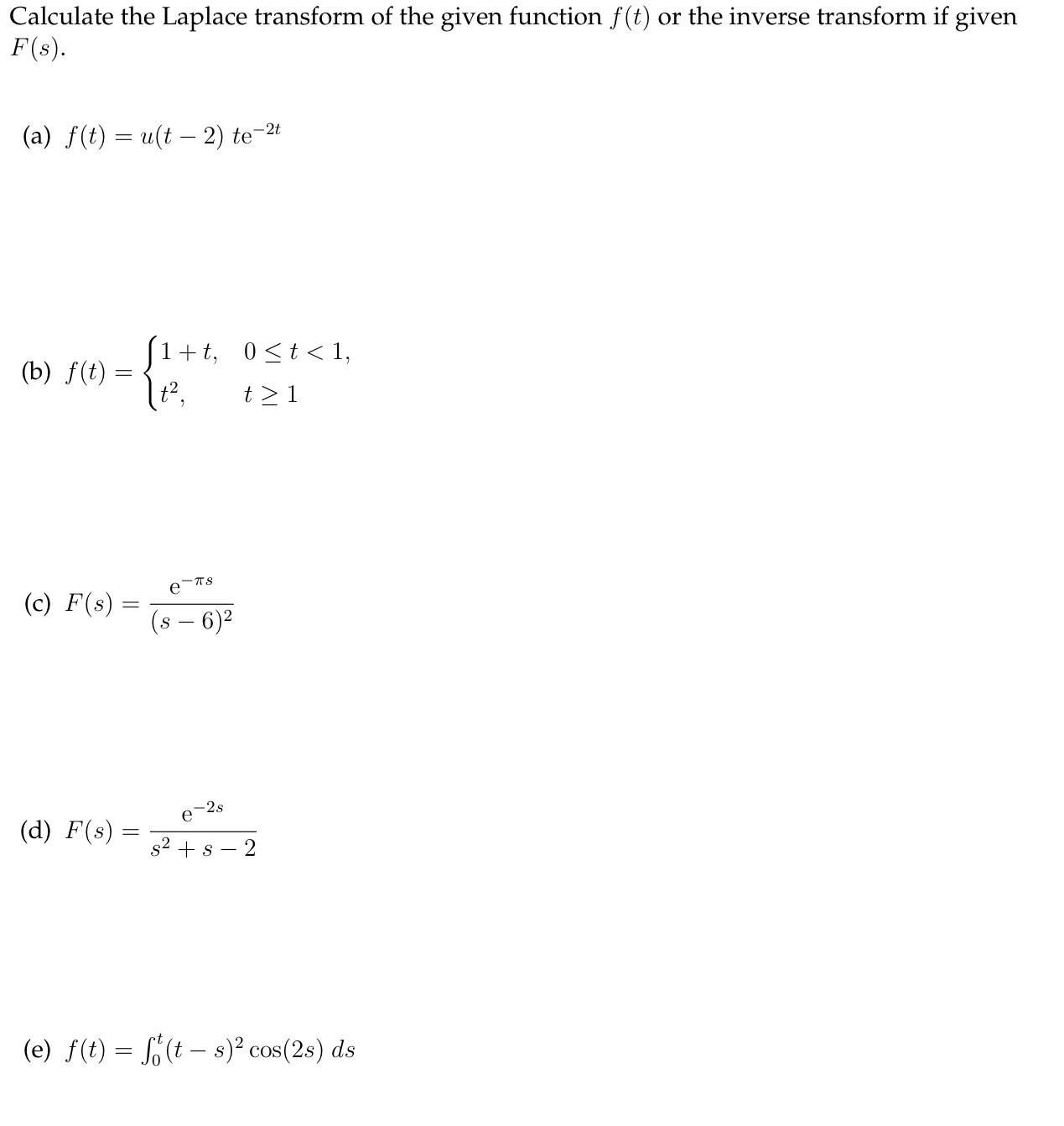 Calculate the Laplace transform of the given