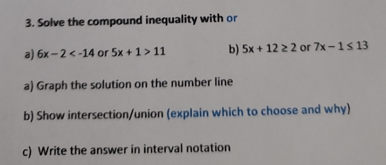 3. Solve the compound inequality with or a) 6x -