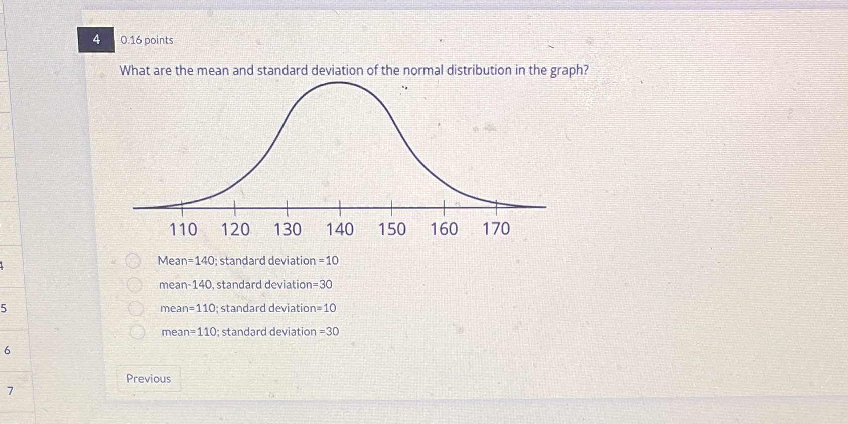 4 0.16 points What are the mean and standard