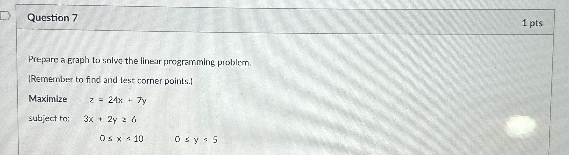 Question 7 Question 7 1 pts Prepare a graph to