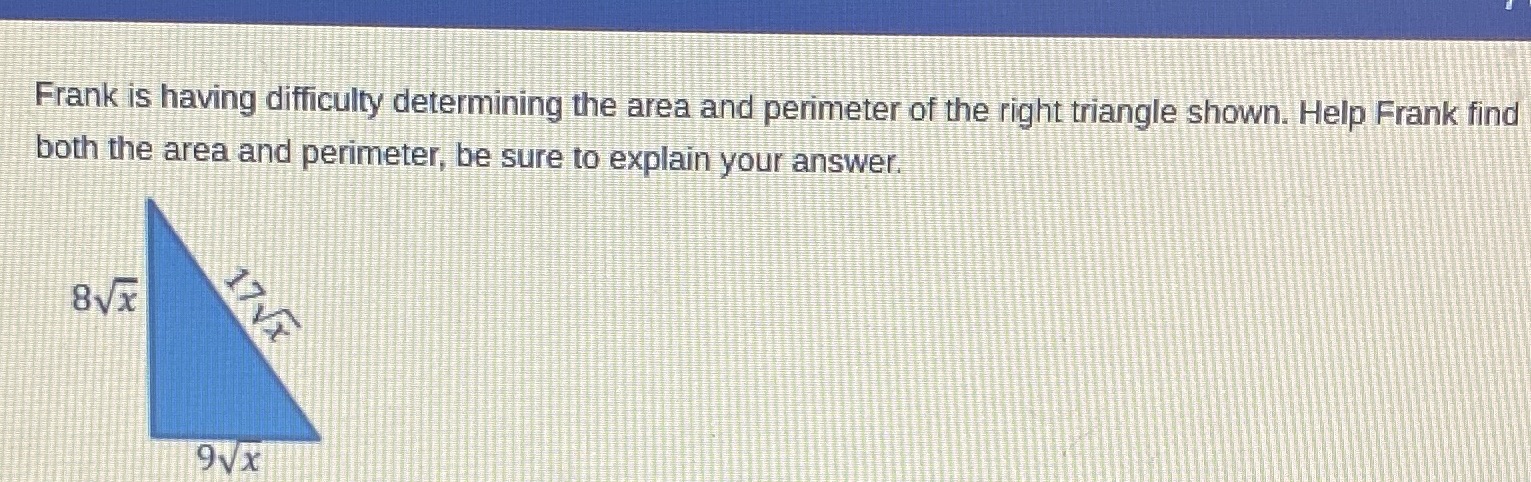 Frank is having difficulty determining the area