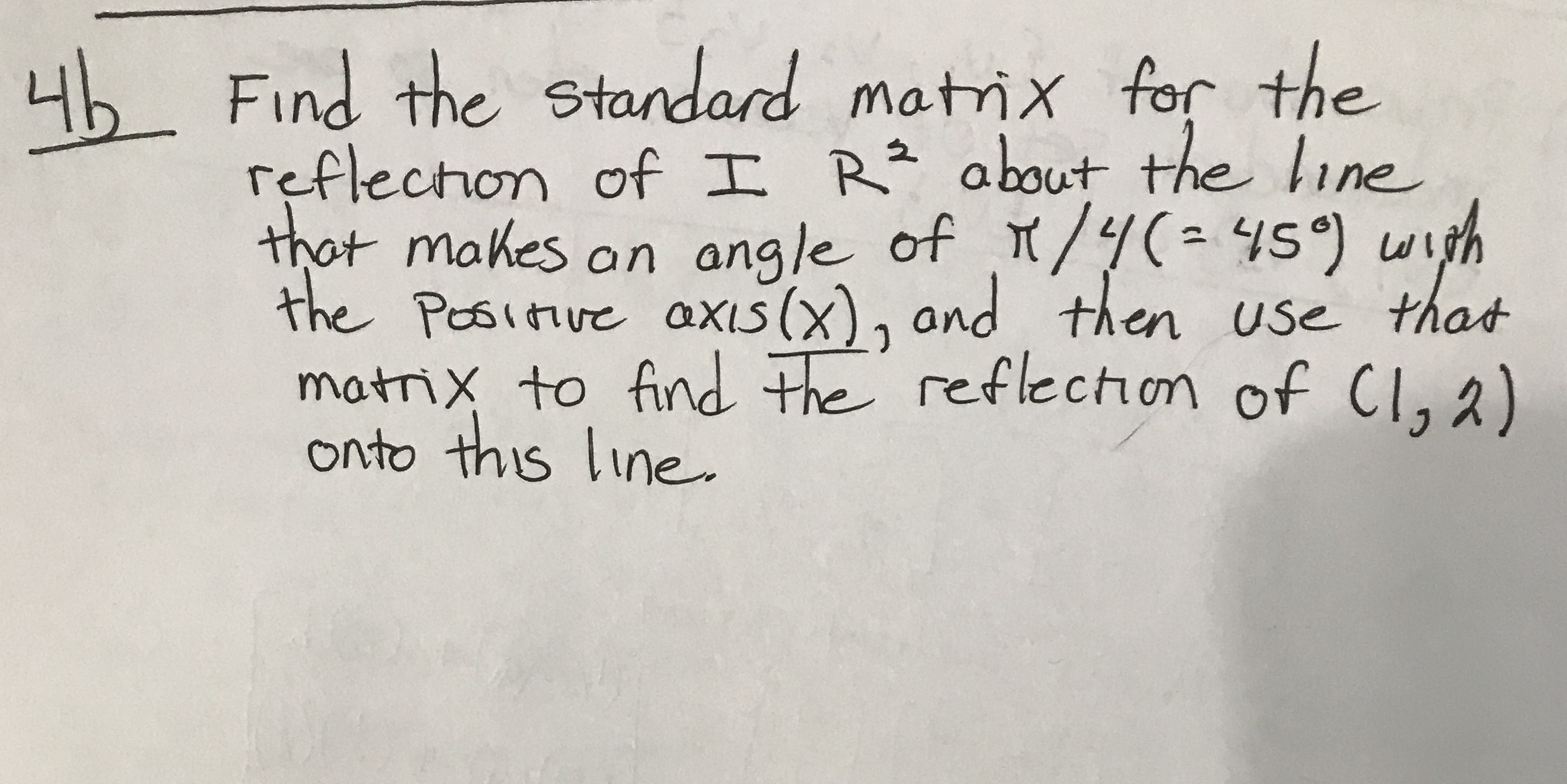 46 Find the standard matrix for the reflection of