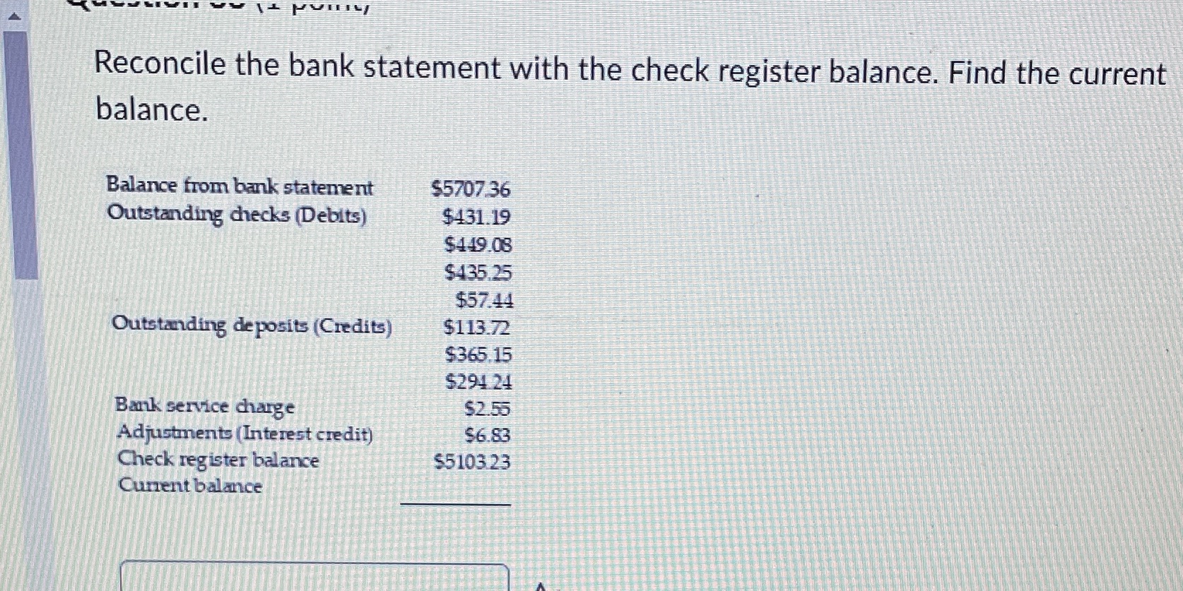 Reconcile the bank statement with the check