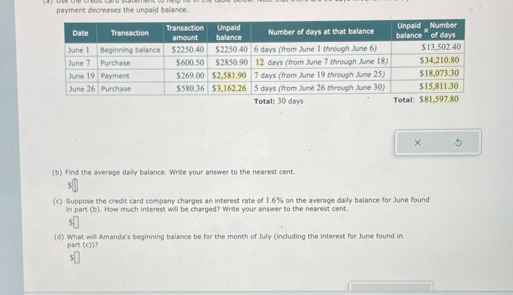 (a) payment decreases the unpaid balance. Unpaid