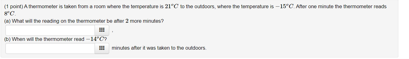 Please see image below: (1 point) Athermometer is