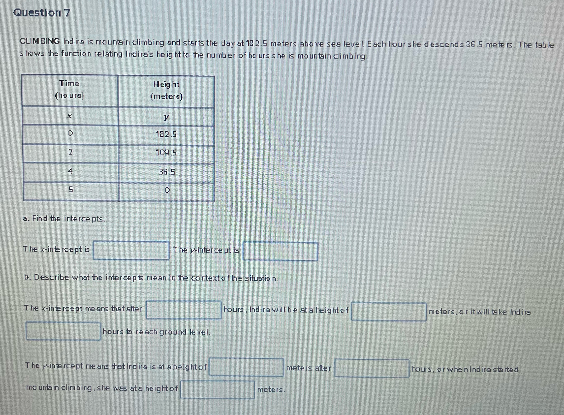 Question T CLIMBING Ind irs is mountain climbing
