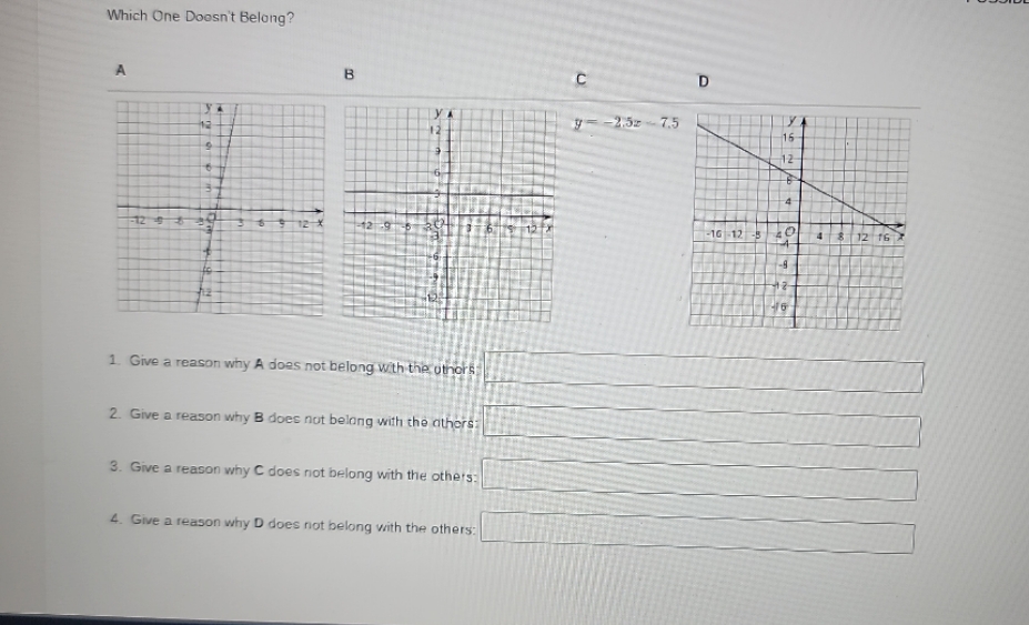 Which One Doosn't Belong? A B C D 9 = -2.52