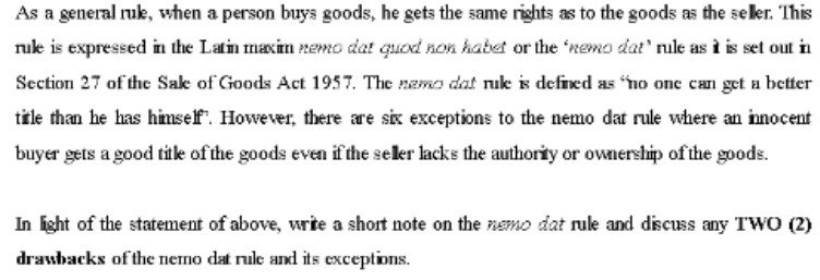 As a general rule, when a person buys goods, he