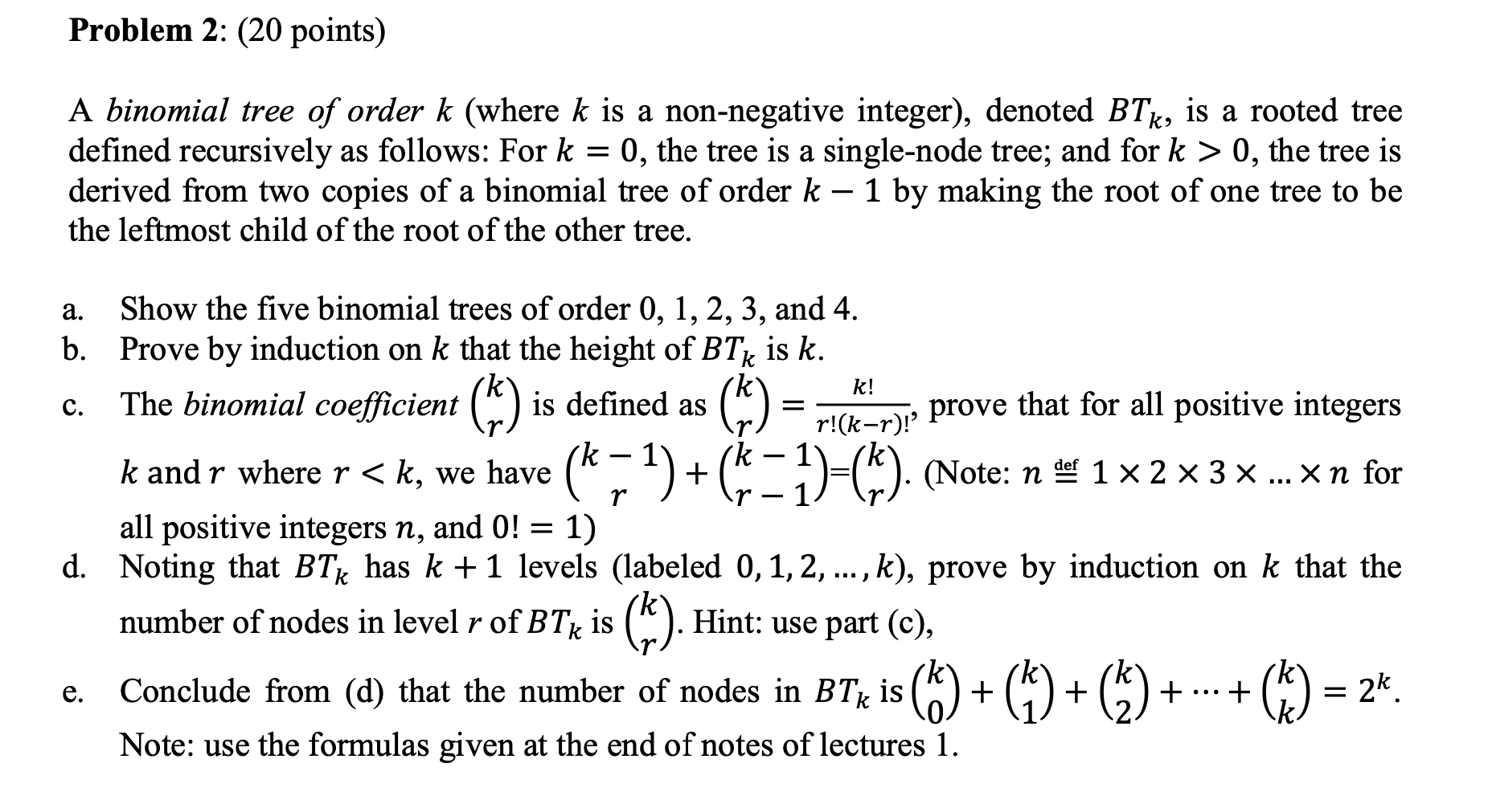 Problem 2: (20 points) A binomial tree of order k