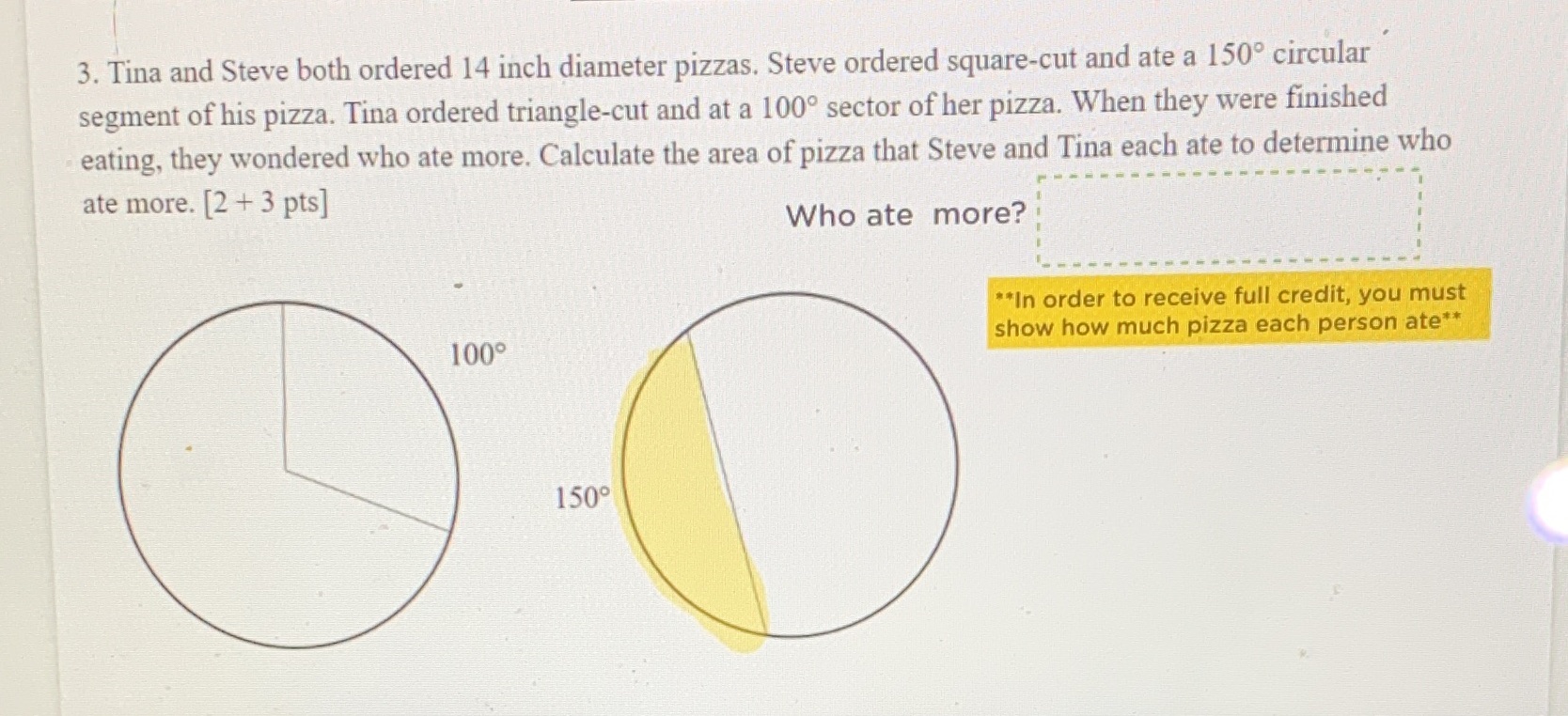3. Tina and Steve both ordered 14 inch diameter