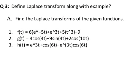 find the required information Q 3: Define Laplace