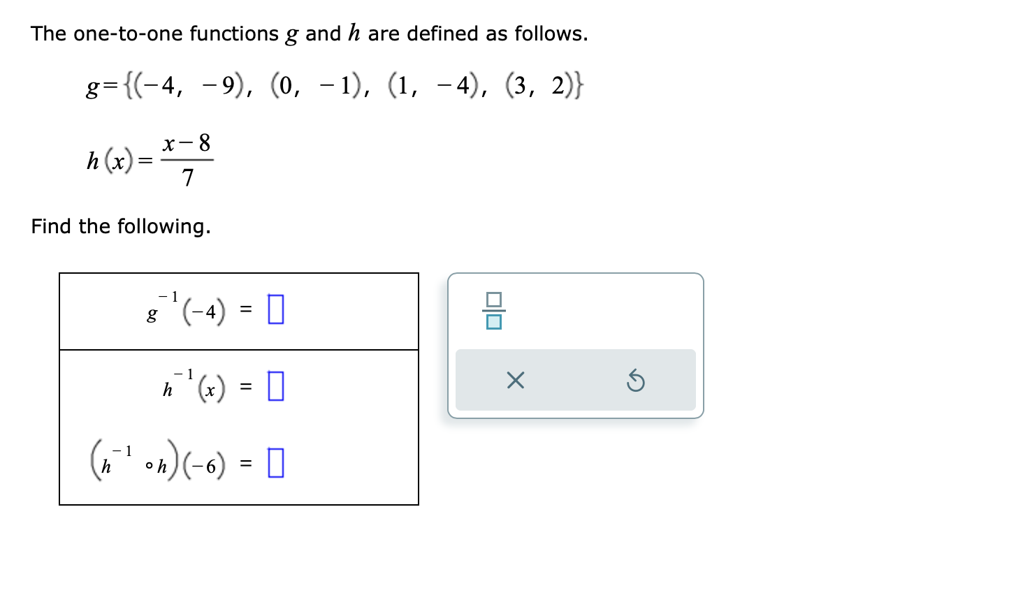 The one-to-one functions g and h are defined as