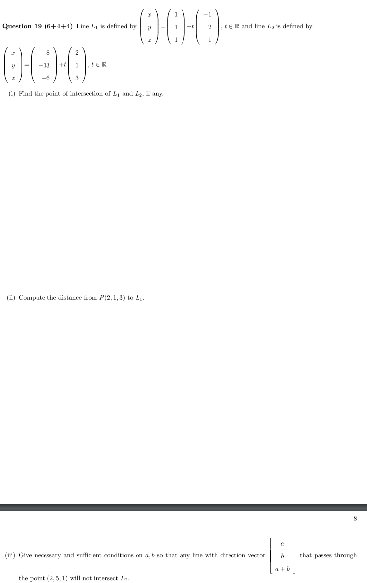 Question 19 (6+4+4) Line , is defined by " -(; )(