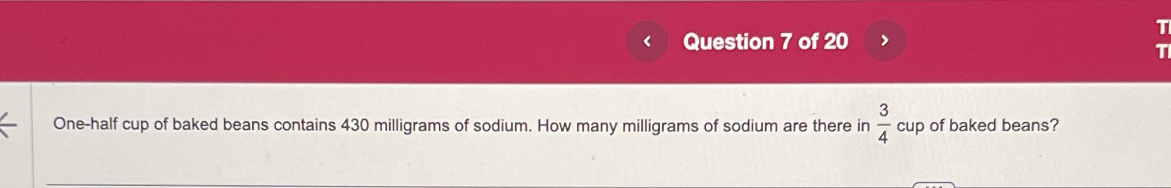 Question 7 of 20 3 Onehalf cup of baked beans