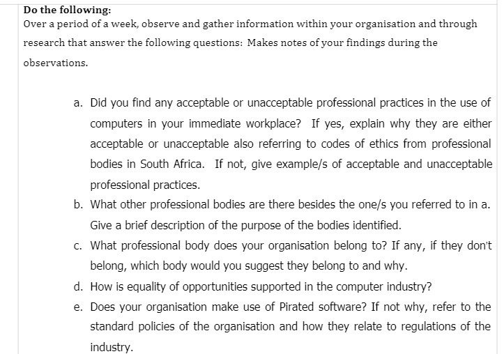 Do the following: Over a period of a week,