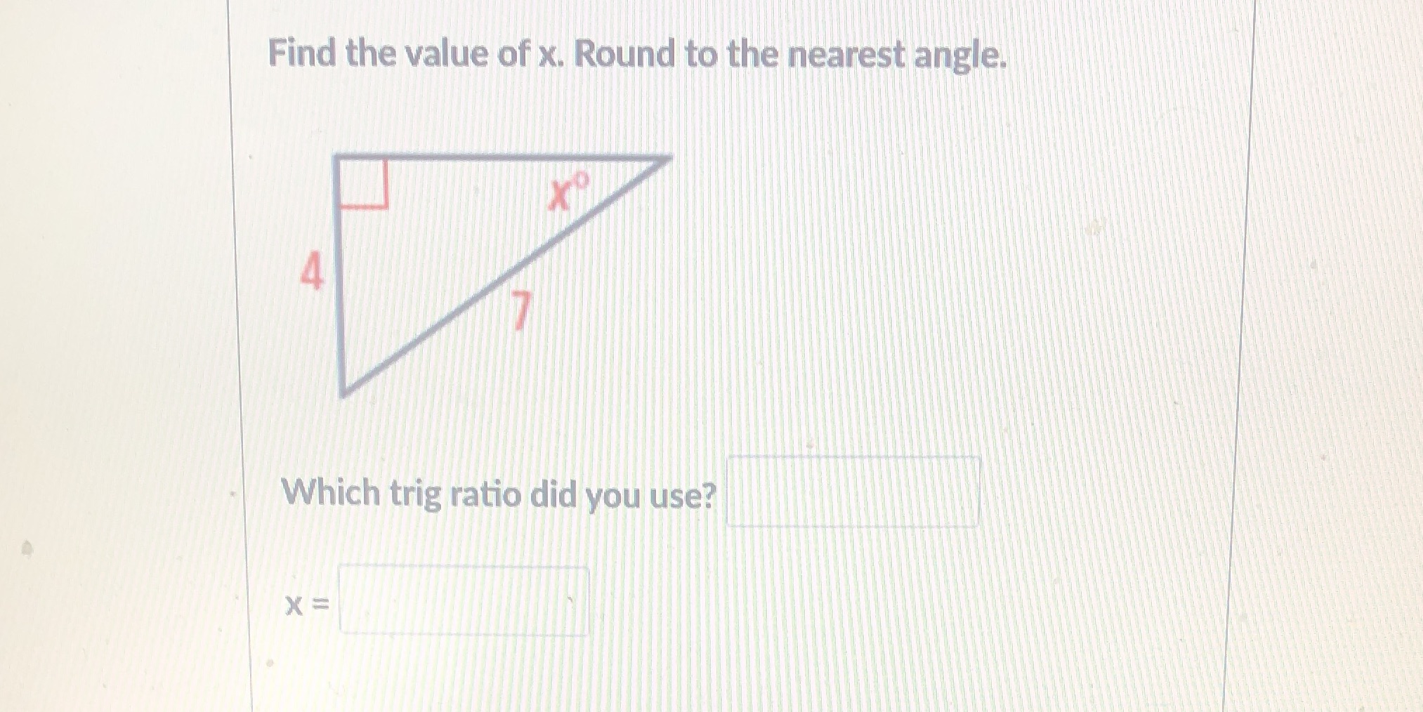 Find the value of x. Round to the nearest angle.